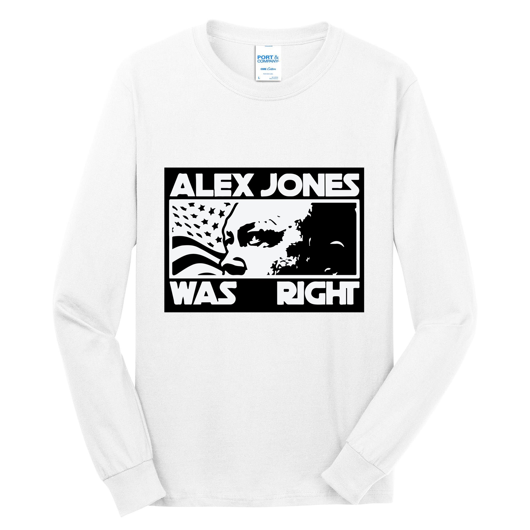 Alex Jones Was Right Tall Long Sleeve T-Shirt