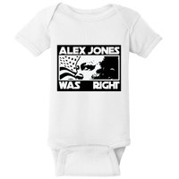 Alex Jones Was Right Baby Bodysuit