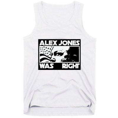 Alex Jones Was Right Tank Top