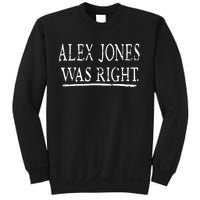 Alex Jones Was Right Kassi Ware Sweatshirt