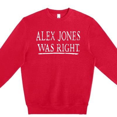 Alex Jones Was Right Kassi Ware Premium Crewneck Sweatshirt