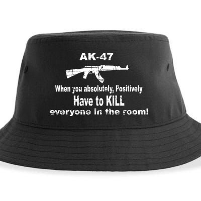 Ak-47 Absolutely Have To Kill Everyone Sustainable Bucket Hat