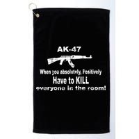 Ak-47 Absolutely Have To Kill Everyone Golf Towel