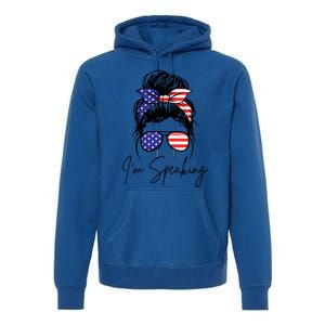 American – Kamala 2024 I Am Speaking Gift Premium Hoodie