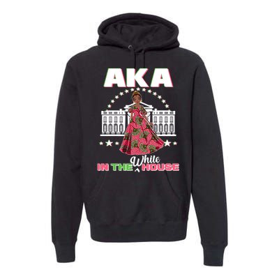 AKA In The White House Kamala Harris AKA Sorority Pride  Premium Hoodie