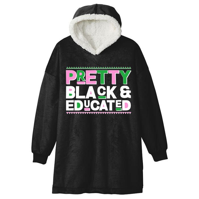 AKA Sorority Pretty Black And Educated Hooded Wearable Blanket