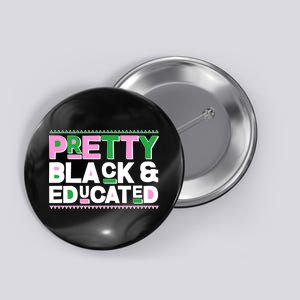 Pretty Black And Educated Button