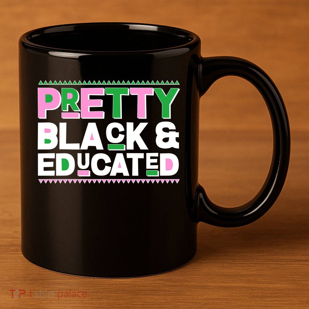 Pretty Black And Educated 11oz C Handle Ceramic Mug