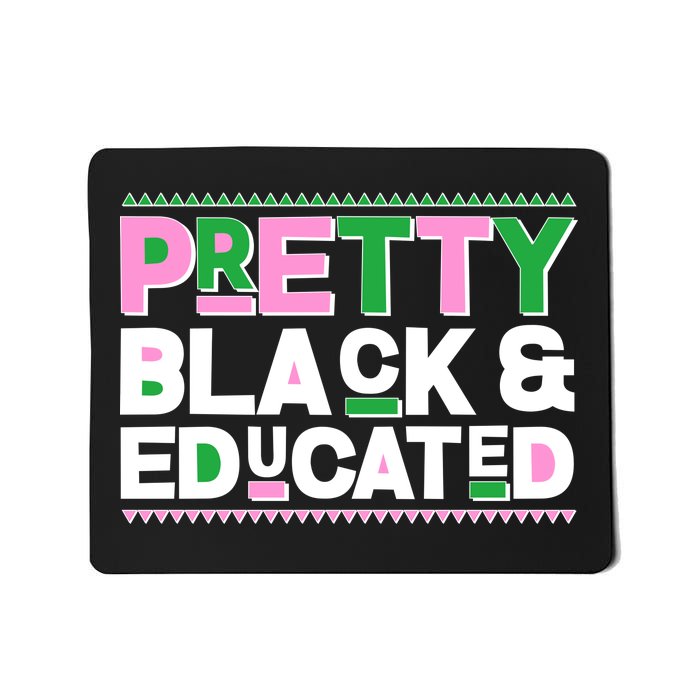 Pretty Black And Educated Mousepad