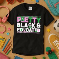 Pretty Black And Educated Kids T-Shirt