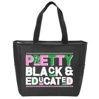 Pretty Black And Educated Zip Tote Bag