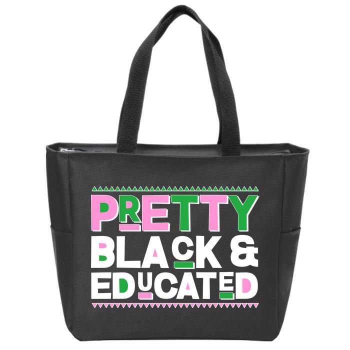 Pretty Black And Educated Zip Tote Bag