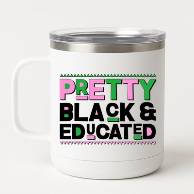 AKA Sorority Pretty Black And Educated 12 oz Stainless Steel Tumbler Cup