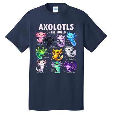 Axolotl Kawaii Axolotls Of The World Axolotl Animals Tall T-Shirt