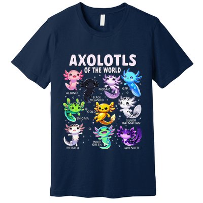 Axolotl Kawaii Axolotls Of The World Axolotl Animals Premium T-Shirt