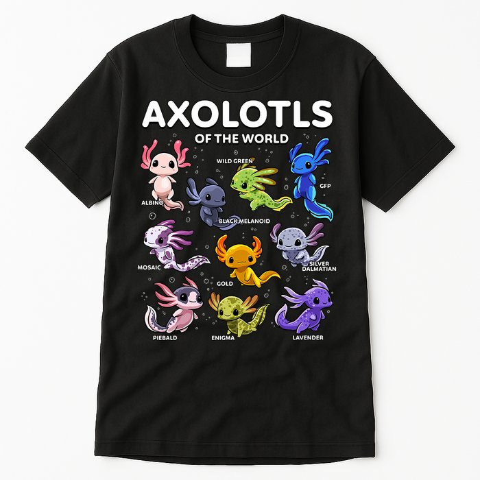 Axolotl Kawaii Axolotls Of The World Axolotl Animals Tall T-Shirt