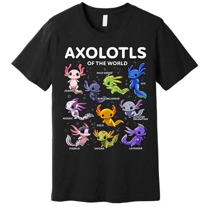 Axolotl Kawaii Axolotls Of The World Axolotl Animals Premium T-Shirt