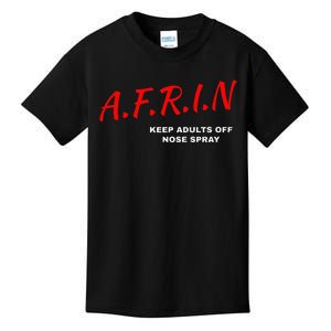 Afrin Keep Adults Of Nose Spray Kids T-Shirt