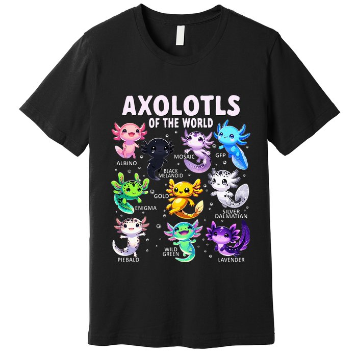 Axolotl Kawaii Axolotls Of The World Axolotl Animals Premium T-Shirt