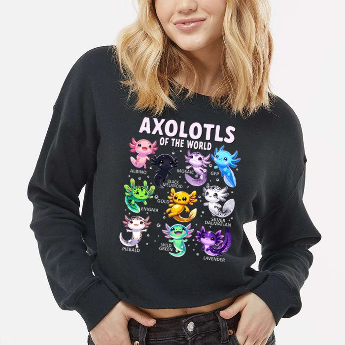 Axolotl Kawaii Axolotls Of The World Axolotl Animals Cropped Pullover Crew