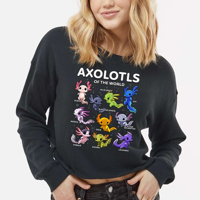 Axolotl Kawaii Axolotls Of The World Axolotl Animals Cropped Pullover Crew