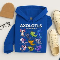 Axolotl Kawaii Axolotls Of The World Axolotl Animals Hoodie