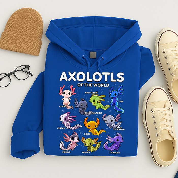 Axolotl Kawaii Axolotls Of The World Axolotl Animals Hoodie