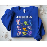 Axolotl Kawaii Axolotls Of The World Axolotl Animals Sweatshirt