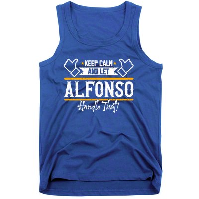 Alfonso Keep Calm And Let Alfonso Handle That Gift Tank Top