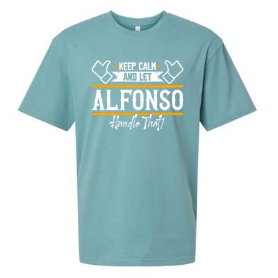 Alfonso Keep Calm And Let Alfonso Handle That Gift Sueded Cloud Jersey T-Shirt