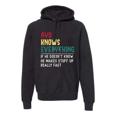 Avo Know Everything Fathers Day For Funny Grandpa Avo Premium Hoodie