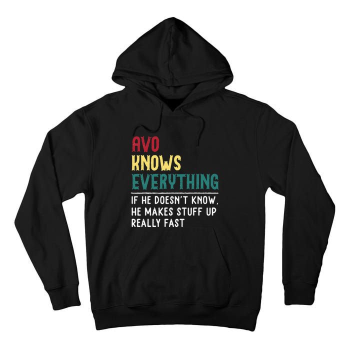 Avo Know Everything Fathers Day For Funny Grandpa Avo Tall Hoodie