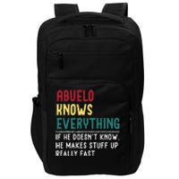 Abuelo Know Everything Fathers Day For Funny Abuelo Impact Tech Backpack