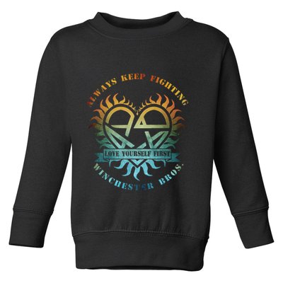 Always Keep Fighting Winchester Bros Love Yourself Toddler Sweatshirt