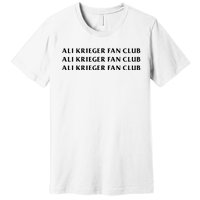 ali krieger fan club Premium T-Shirt