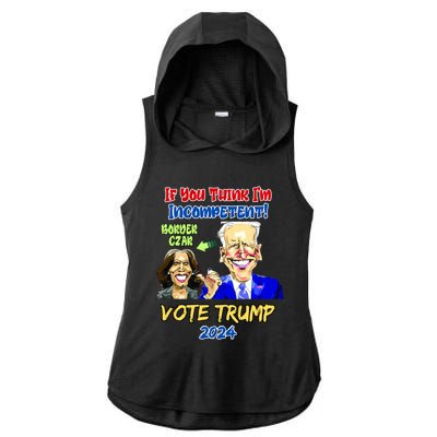 Anti Kamala Harris 2024 Border Czar Incompetent Vote Trump Funny Gift Ladies PosiCharge Tri-Blend Wicking Draft Hoodie Tank