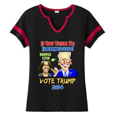 Anti Kamala Harris 2024 Border Czar Incompetent Vote Trump Funny Gift Ladies Halftime Notch Neck Tee