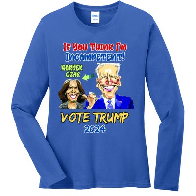 Anti Kamala Harris 2024 Border Czar Incompetent Vote Trump Funny Gift Ladies Long Sleeve Shirt