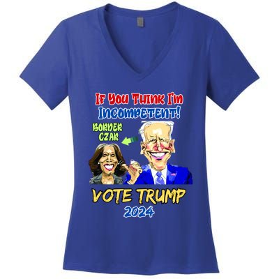 Anti Kamala Harris 2024 Border Czar Incompetent Vote Trump Funny Gift Women's V-Neck T-Shirt