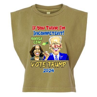 Anti Kamala Harris 2024 Border Czar Incompetent Vote Trump Funny Gift Garment-Dyed Women's Muscle Tee