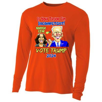 Anti Kamala Harris 2024 Border Czar Incompetent Vote Trump Cooling Performance Long Sleeve Crew