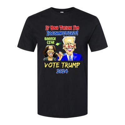 Anti Kamala Harris 2024 Border Czar Incompetent Vote Trump Softstyle CVC T-Shirt