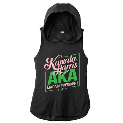 Aka Kamala Harris Madam President Ladies PosiCharge Tri-Blend Wicking Draft Hoodie Tank