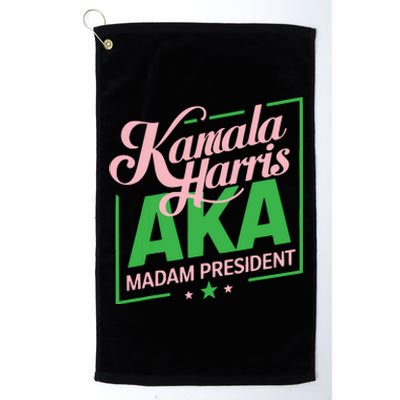 Aka Kamala Harris Madam President Platinum Collection Golf Towel