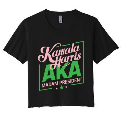 Aka Kamala Harris Madam President Women's Crop Top Tee