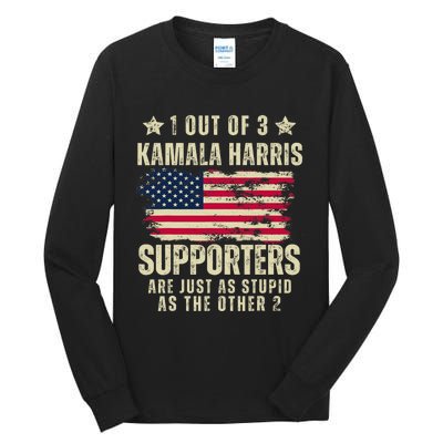 Anti Kamala Harris Stupid Joke American Flag Kamala Supporters Are Stupid Tall Long Sleeve T-Shirt