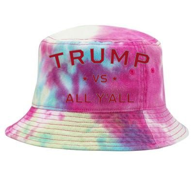 Anti Kamala Harris 24 Pro Trump 2024 Vs All Yall Tie-Dyed Bucket Hat