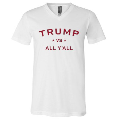 Anti Kamala Harris 24 Pro Trump 2024 Vs All Yall V-Neck T-Shirt