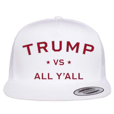 Anti Kamala Harris 24 Pro Trump 2024 Vs All Yall Flat Bill Trucker Hat