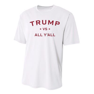 Anti Kamala Harris 24 Pro Trump 2024 Vs All Yall Performance Sprint T-Shirt